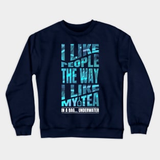 I like people Crewneck Sweatshirt